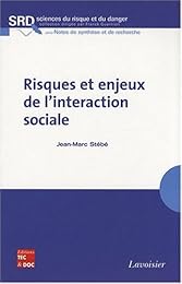 Risques et enjeux de l'interaction sociale