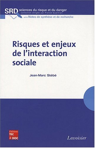 Risques et enjeux de l'interaction sociale