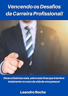 Livro Vencendo os Desafios da Vida Profissional!