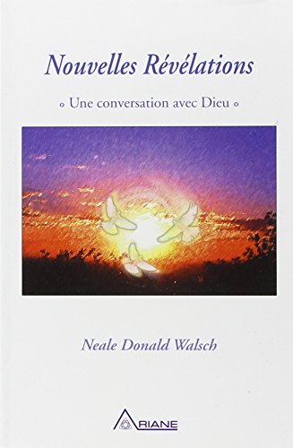 Nouvelles révélations T. 1 (French Edition) by Neale Donald Walsch