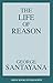 Life of Reason (Great Books in Philosophy)