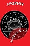 Apophis by Michael Kelly