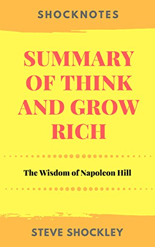 [B.E.S.T] Summary of Think and Grow Rich: The Wisdom of Napoleon Hill<br />[Z.I.P]