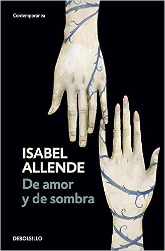 De amor y de sombra - Isabel Allende