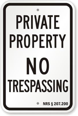 Private Property - No Trespassing - NRS § 28-521 Sign, 18" x 12"