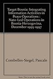 Book cover for Target Bosnia: Integrating Information Activities in Peace Operations : Nato-Led Operations in Bosnia-Herzegovina, December 1995-1997