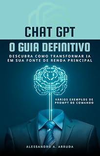 Livro Como Ganhar Dinheiro com ChatGPT: Um Guia Completo