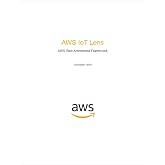 IoT Lens: AWS Well-Architected Framework (AWS Whitepaper)