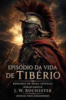 Livro Episódio da Vida de Tiberio: OBRA MEDIÚNICA