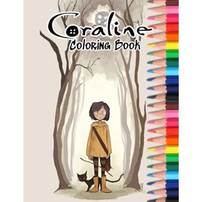 Córalinè Coloring Book: Stunning Coraline Illustrations for All Ages in