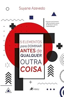 Livro 5 Elementos para Dominar Antes de Qualquer Outra Coisa