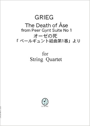 グリーグ オーゼの死 ペールギュント組曲第1番 より For String Quartet 本 通販 Amazon