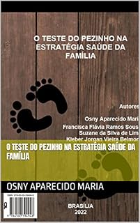 Livro O TESTE DO PEZINHO NA ESTRATÉGIA SAÚDE DA FAMÍLIA