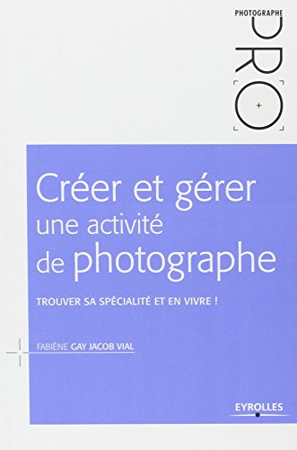 Créer et gérer une activité de photographe