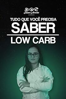 Livro Tudo que você precisa saber - LOW CARB
