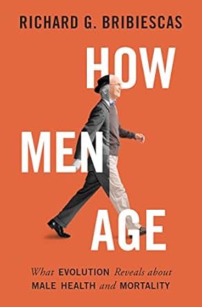 How Men Age What Evolution Reveals About Male Health And