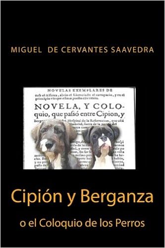 Amazoncom Cipion Y Berganza O El Coloquio De Los Perros - 