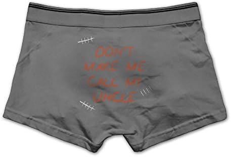 Man Dont Make Me Call My Uncle Soft Underpants Ash M