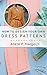 How to Design Your Own Dress Patterns: A primer in pattern making for women who like to sew by