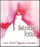 Love Potion® Betrothal Potion ~ 1/3 Fl. Oz. Concentrated Perfume Oil