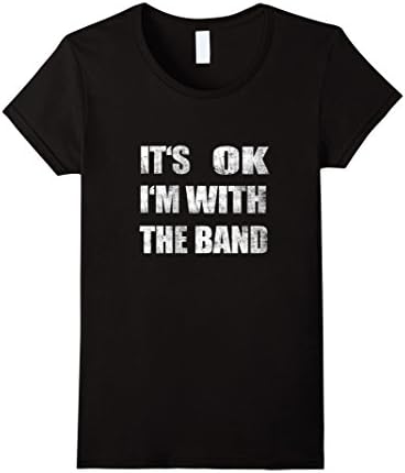 Womens It's Ok I'm With The Band Distressed Grunge Groupie T Shirt XL Black