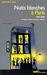 Nuits blanches à Paris, 2001-2002
