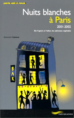 Nuits blanches à Paris, 2001-2002