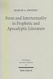 Form and Intertextuality in Prophetic and Apocalyptic Literature, Sweeney, Marvin A., 3161486552
