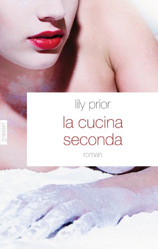 La cucina seconda: les recettes de Rosa pour la naissance, la mort et les éruptions du volcan