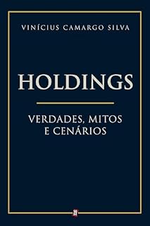 Livro Holdings: Verdades, Mitos e Cenários