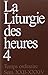 La liturgie des heures tome 4 : semaines 22 a 34 du temps ordinaire by