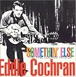 Somethin' Else: The Fine Lookin' Hits of Eddie Cochran