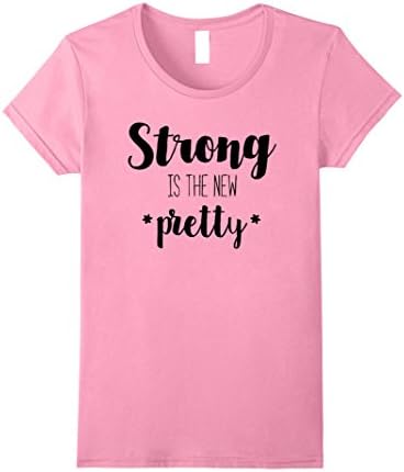 Womens Strong Is The New Pretty Womens Empowerment T Shirt Large Pink