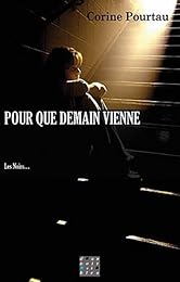 Pour que demain vienne