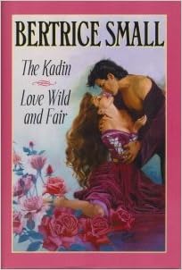 The Kadin Love Wild And Fair Bertrice Small 9781582880839 Amazon Com Books