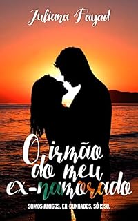 Livro O Irmão Do Meu Ex-Namorado
