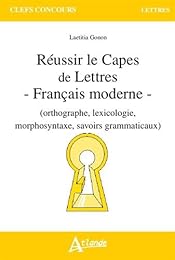 Réussir le CAPES de lettres, français moderne