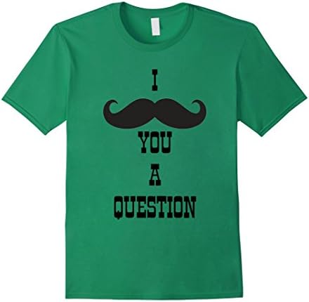 Mens I Mustache You A Question - Silly Summer Stache Wear T-Shirt 2XL Kelly Green
