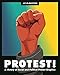 Protest!: A History of Social and Political Protest Graphics by Liz McQuiston