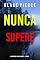Livro Nunca Supere (Um Suspense de May Moore — Livro 9)