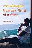 205 Thoughts from the Heart of a Man by