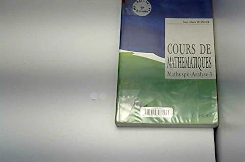 Download Cours de mathématiques. Analyse, Volume 3 PDF