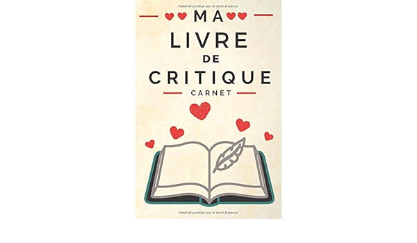 Ma Livre De Critique Carnet Livres Lire Ecrire Des Critiques De Livres Garder Une Trace De Votre Inventaire De Livres Conception De La Couverture Les Citations Preferees French Edition Publishings Santiana