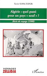 Algérie : quel passé pour un pays "neuf" ?