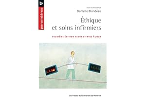 Éthique et soins infirmiers: Deuxième édition revue et mise à jour (French Edition)