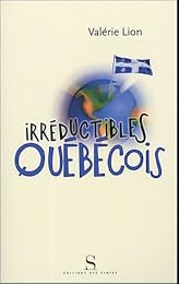 Irréductibles Québécois