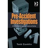 Pre-Accident Investigations: An Introduction to Organizational Safety