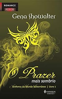 Livro O Prazer mais Sombrio (Senhores do mundo subterrâneo Livro 5)