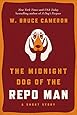 The Midnight Dog of the Repo Man