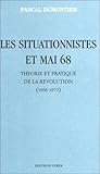 Image de Les situationnistes et mai 68: Théorie et pratique de la révolution (1966₋1972) (Champ libre)